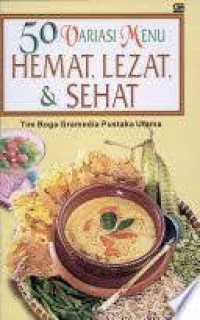 Image of 50 Variasi Menu Hemat, Lezat, dan Sehat