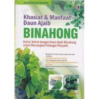 Khasiat dan Manfaat Daun Ajaib Binahong