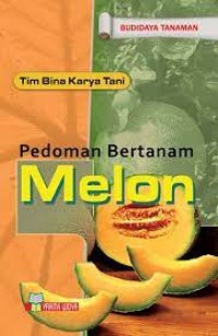 Pedoman Bertanam Melon
