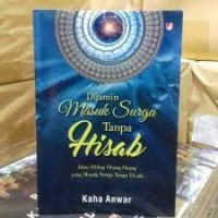 Di Jamin Masuk Surga Tanpa Hisab