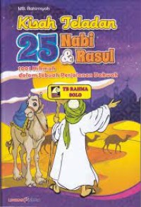 Image of Kisah Teladan 25 Nabi dan Rasul: 1001 Hikmah Dalam Sebuah Perjalanan Dakwah