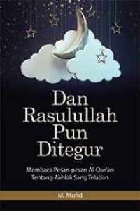 Dan Rasulullah pun ditegur