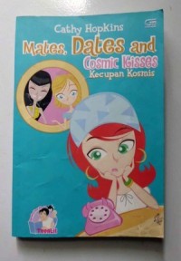 Mates, Dates and Cosmic Kisses ( Kecupan Kisses )