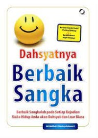 Dahsyatnya Berbaik Sangka