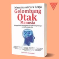 Memahami Cara Kerja Gelombang Otak Manusia