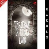 Terjebak DI Dunia Lain