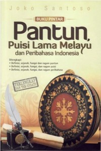 Buku Pintar Pantun, Puisi Lama Melayu dan Peribahasa Indonesia