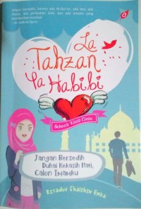 La Tahzan Ya Habibi