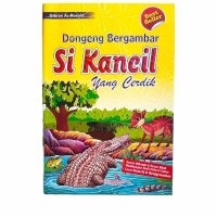Si Kancil Yang Cerdik