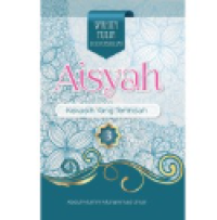 Siti Aisyah Kekasih yang Terindah