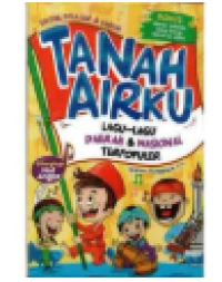 Tanah Airku Lagu-Lagu Daerah dan Nasional Terpopuler