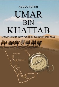 Image of Umar bin Khattab: Sang Penakluk dan Pemimpin Bijaksana dari Arab