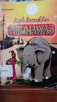 Kisah Kecerdikan Abu Nawas