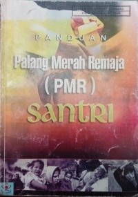 Panduan Palang Merah Remaja (PMR) Santri
