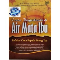 Cinta Pengorbanan & Air Mata Ibu