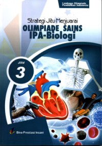 Stategi Jitu Menjuarai Olimpiade Sains IPA Biologi Jilid 3