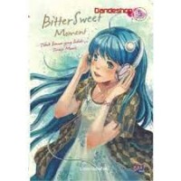 Bitter Sweet Moment