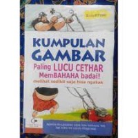 Kumpulan Gambar Paling Lucu Cethar Membahana