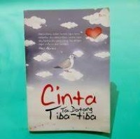 Cinta Tak Datang Tiba-Tiba