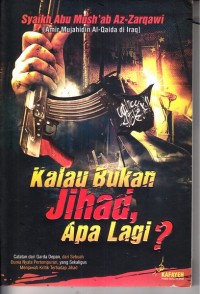 Kalau Bukan Jihad, Apa Lagi ?