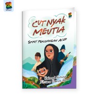 Image of Cut Nyak Meutia: Spirit Perjuangan Aceh