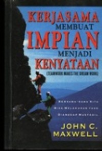 Kerjasama Membuat Impian Menjadi Kenyataan
