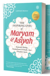 The Inspiring Lives of Maryam & Asiyah