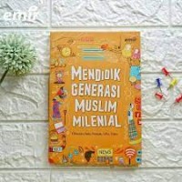 Mendidik Generasi Muslim Milenial
