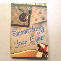Something Your Eyes