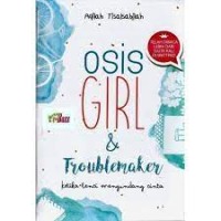 Osis Girl dan Trouble Maker