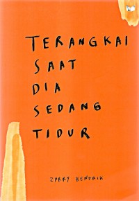 Terangkai Saat Dia Sedang Tidur