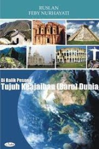 Di Balik Pesona 7 Keajaiban (Baru) Dunia
